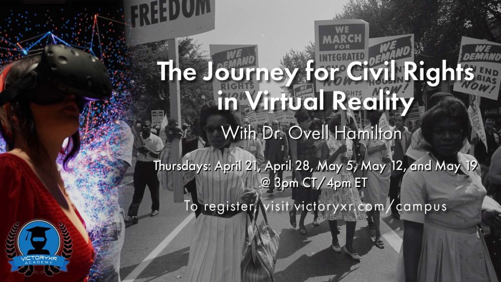 graphic poster for the journey for civil rights in virtual reality with Dr. Hamiltonof seminar